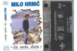 MILO HRNIC - Za nasu dusu (MC)